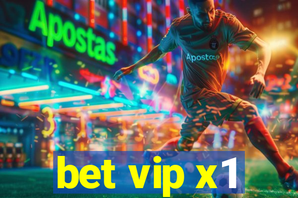 bet vip x1